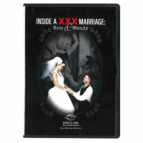 Sinclair Intimacy Institute Inside a XXX Mariage Eric & Wendy