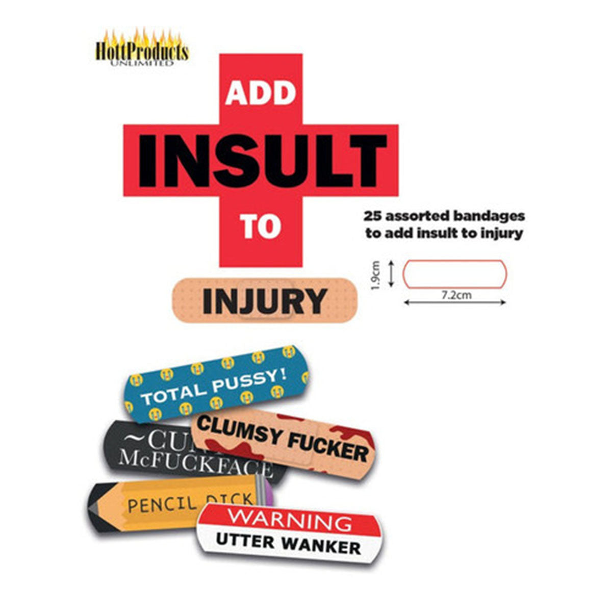 Ajouter l'insulte aux bandes adhésives de blessure